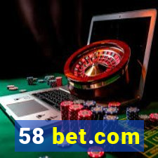 58 bet.com